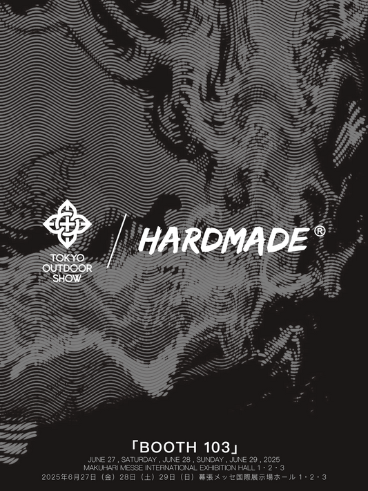 HARDMADE| EXHIBITOR @TOKYO OUTDOOR SHOW 2025